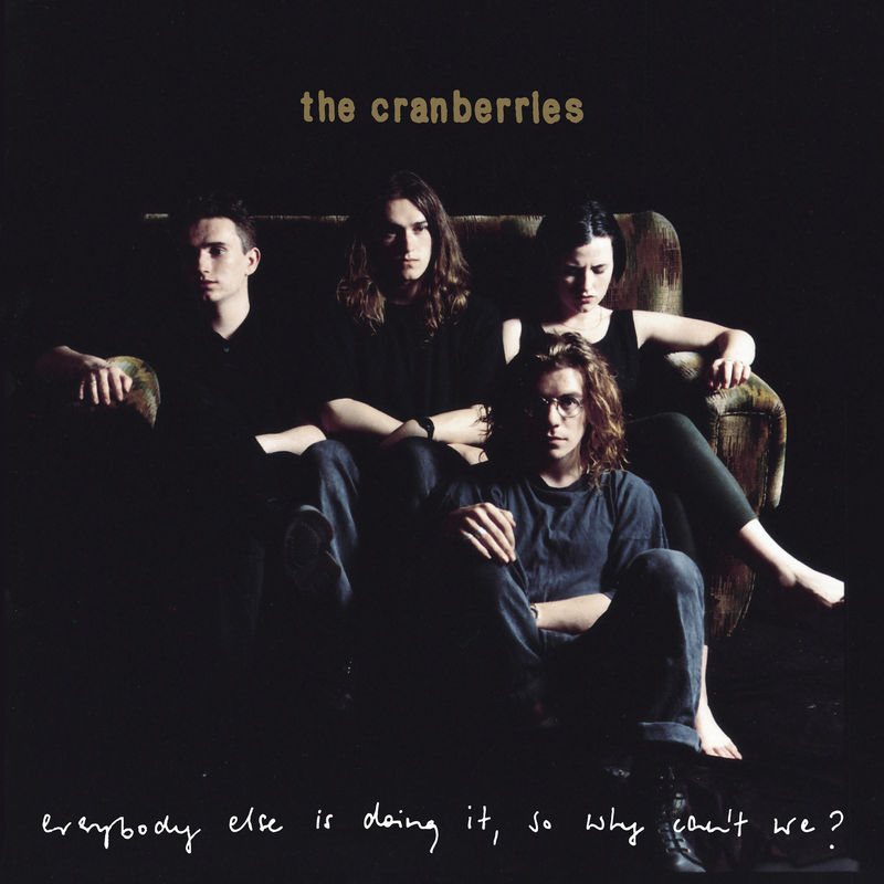 The Cranberries - Everybody Else Is Doing It, So Why Can't We  (Super Deluxe) (Album, UMC (Universal Music Catalogue), 2018) FLAC