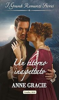 Anne Gracie - Convenienza e vero amore Vol. 3 - Un ritorno inaspettato (2020)