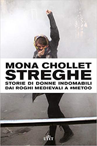 Mona Chollet ─ Streghe. Donne indomabili... (2019) Mona Chollet ─ Streghe. Donne indomabili... (2019)