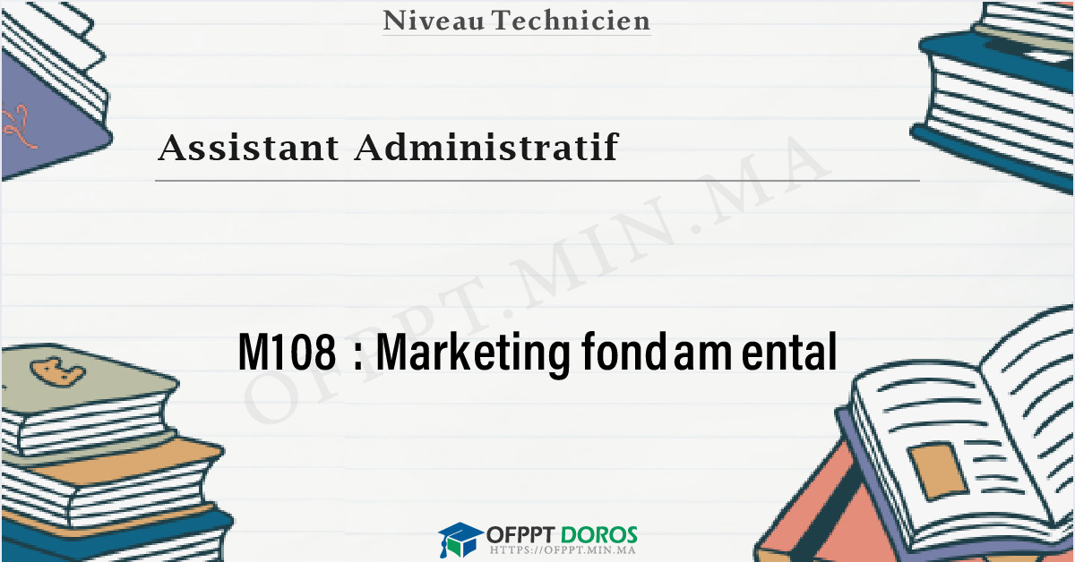 Couverture du cours OFPPT Assistant Administratif Marketing fondamental M108 - 1ere Année: Assistant Administratif