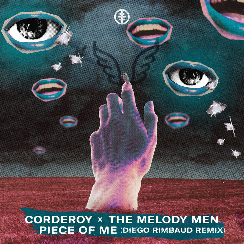 Corderoy x The Melody Men - Piece of Me (Diego Rimbaud Extended Remix)
