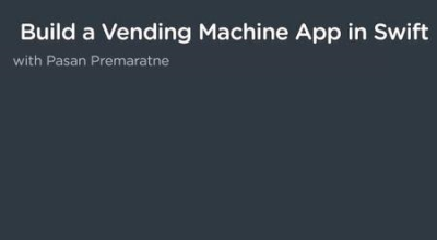 Build a Vending Machine App in Swift