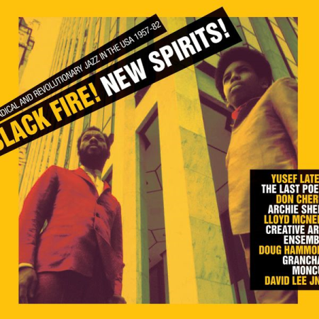 VA - Black Fire! New Spirits! Radical and Revolutionary Jazz in the USA 1957-82 (2014)