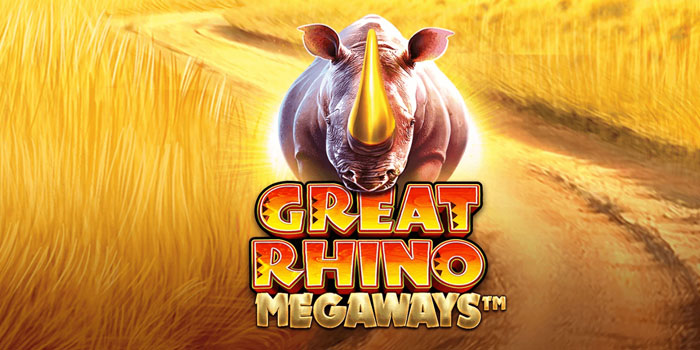 Rahasia Gacor Slot Great Rhino Megaways Terbaru