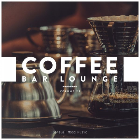 Various Artists - Coffee Bar Lounge Vol 23 (2021)