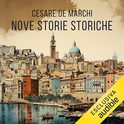 Cesare De Marchi - Nove storie storiche (2023) (mp3 - 128 kbps)