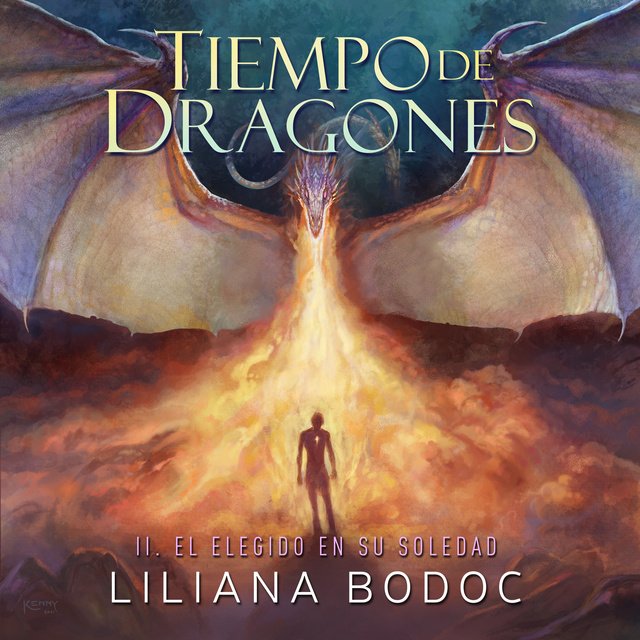 Tiempo de Dragones 2 El Elegido en su soledad - Tiempo de Dragones (Trilogía) - Liliana Bodoc - Narrado por Horacio Zapata