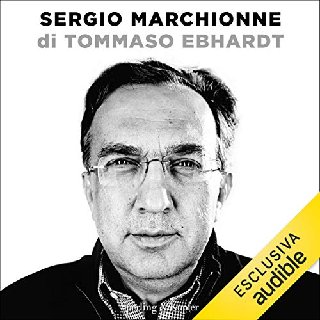 Tommaso Ebhardt - Sergio Marchionne (2020) .mp3 - 64 kbps