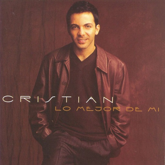 Lo Mejor De Mi 1997 - Cristian Castro - Lo Mejor De Mi [1997] [Flac] [Mp3]