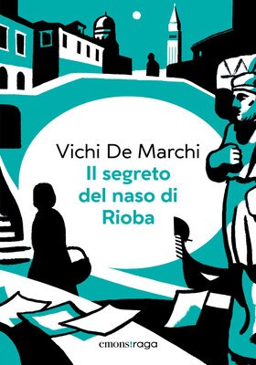 Vichi De Marchi - Il segreto del naso di Rioba (2025)
