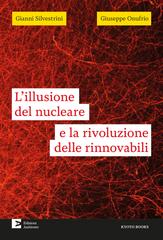 Gianni Silvestrini, Giuseppe Onufrio – L’illusione del nucleare e la rivoluzione delle rinnovabili (2026)