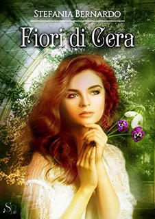 Stefania Bernardo - Amore e Lumi Vol. 3. Fiori di cera (2023)