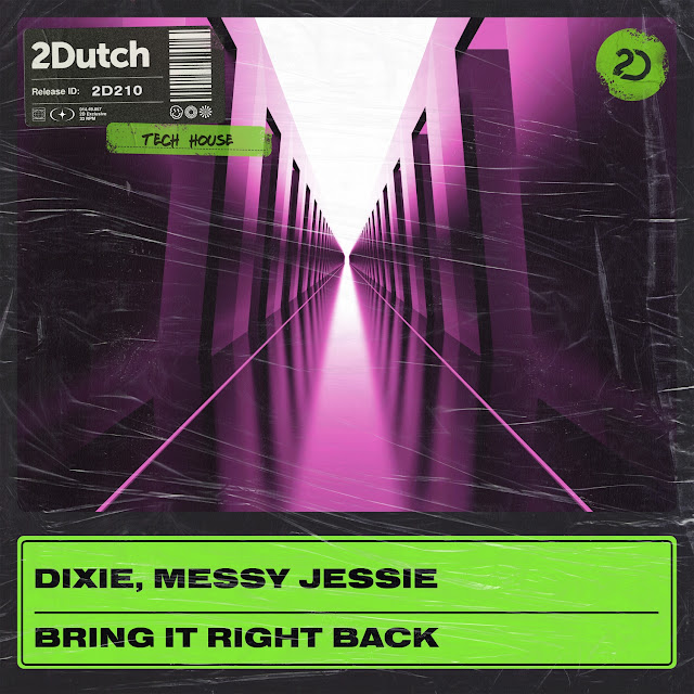 Dixie & Messy Jessie - Bring It Right Back (Extended Mix)
