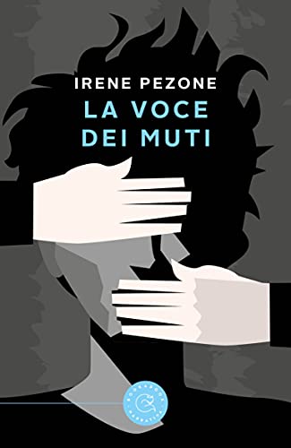 Irene Pezone - La voce dei muti (2021)