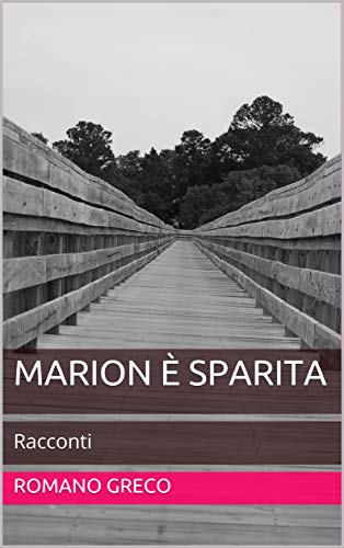 Romano Greco ─ Marion è sparita (2020)