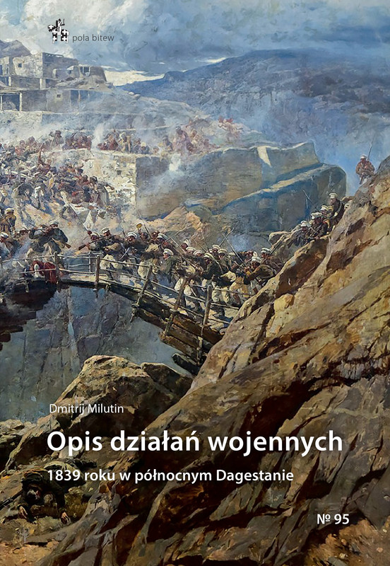 Opis dzialan wojennych 1839 roku w Dagestanie
