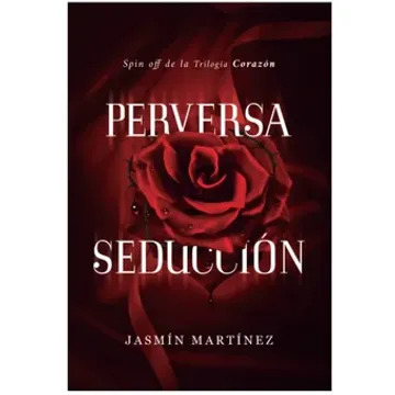 PERVERSA SEDUCCIÓN, JASMÍN MARTÍNEZ
