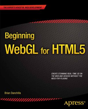 Beginning WebGL for HTML5 by Brian Danchilla