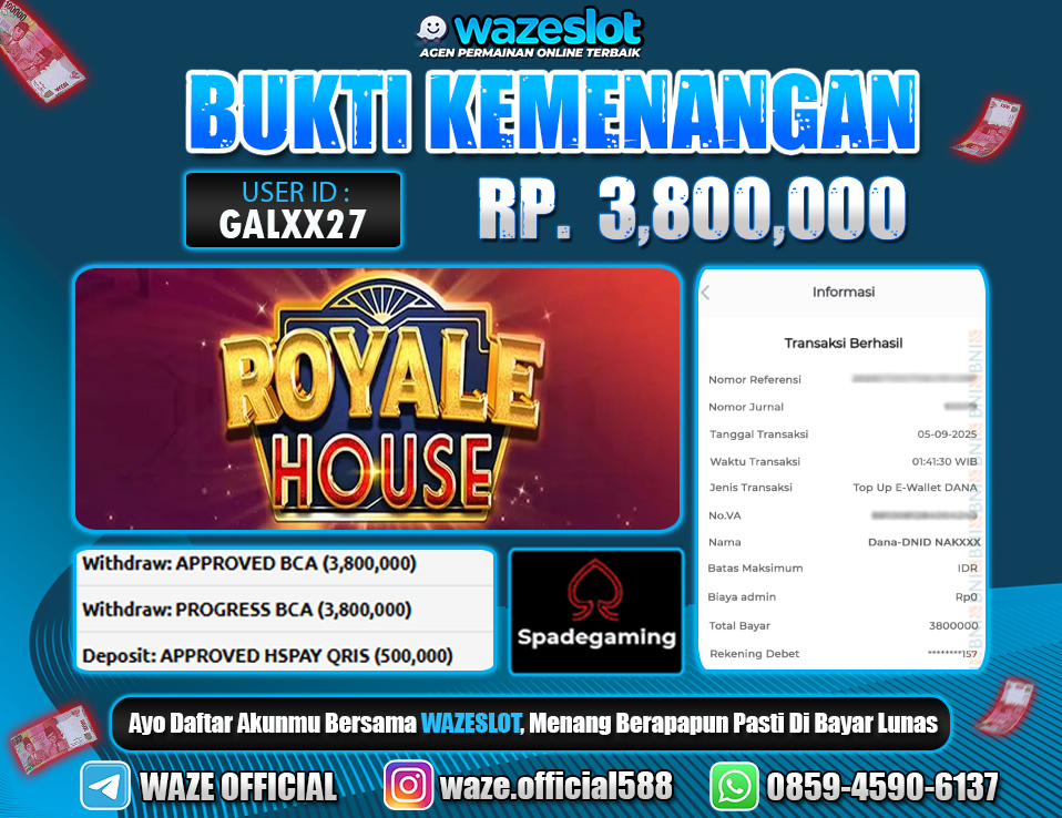 BUKTI KEMENANGAN 05 SEPTEMBER 2025 GAME ROYALE HOUSE ( SPADE GAMING )