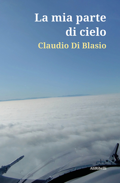 Claudio Di Blasio – La mia parte di cielo (2021)