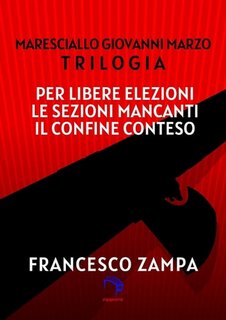 Francesco Zampa - Trilogia del Maresciallo Giovanni Marzo (2023)