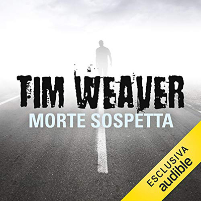 Tim Weaver - Morte sospetta (2016) (mp3 - 128 kbps)