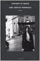 Silvana La Spina – Uno sbirro femmina (2007)