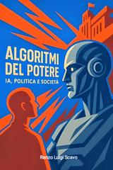 Renzo Luigi Scavo – Algoritmi del potere (2026)