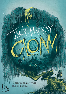 Jack Mackay - Gloam. I mostri non arrivano solo di notte… (2026)