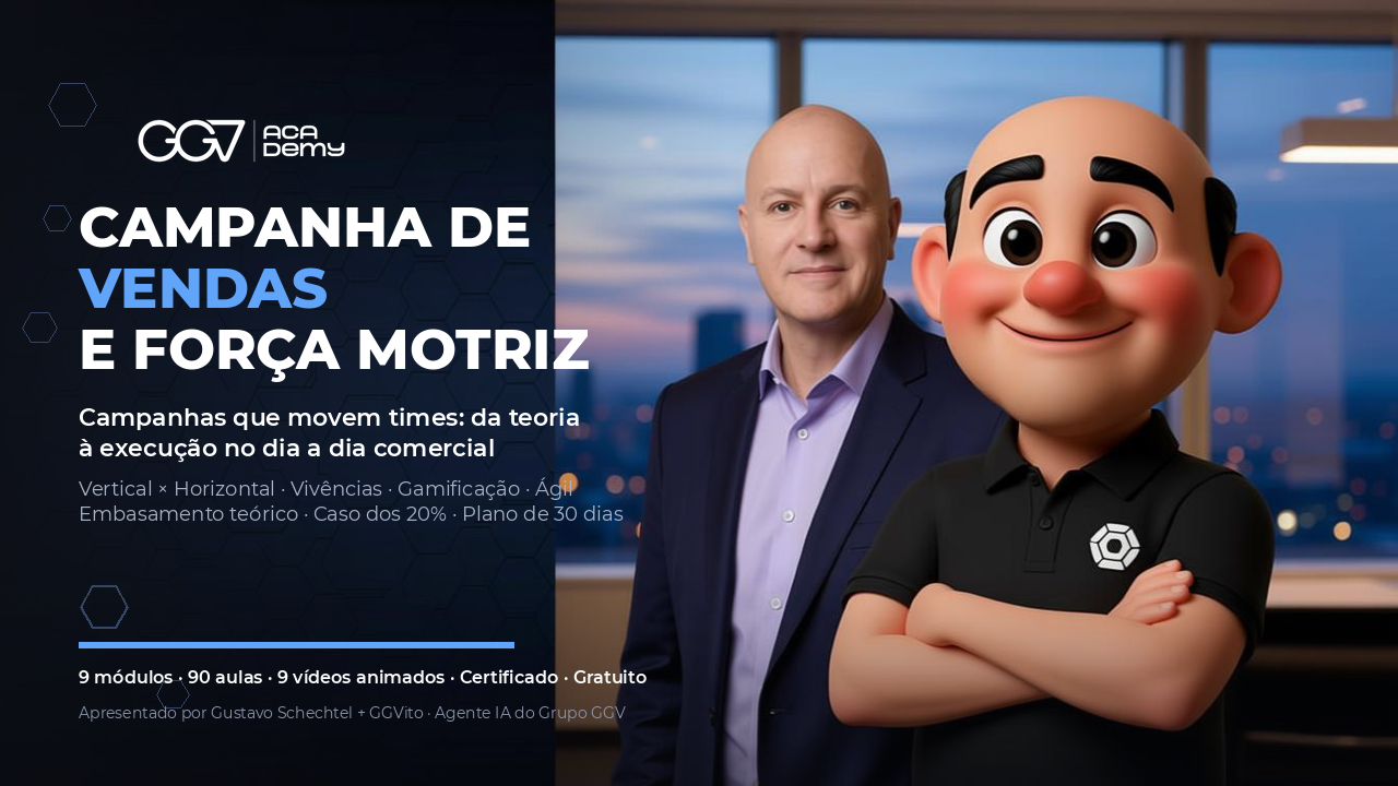 Campanha de Vendas e Força Motriz — Por Gustavo Schechtel