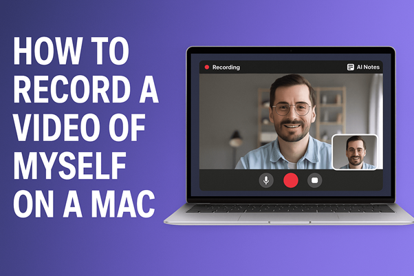 How to Record a Video on Mac — Fast, Easy, and Pro-Quality How to Record a Video on Mac — Fast, Easy, and Pro-Quality