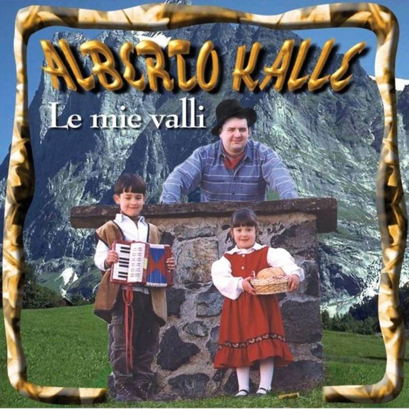 Alberto Kalle - Le mie valli (Album, Fonola dischi, 2009) mp3 320 Kbps