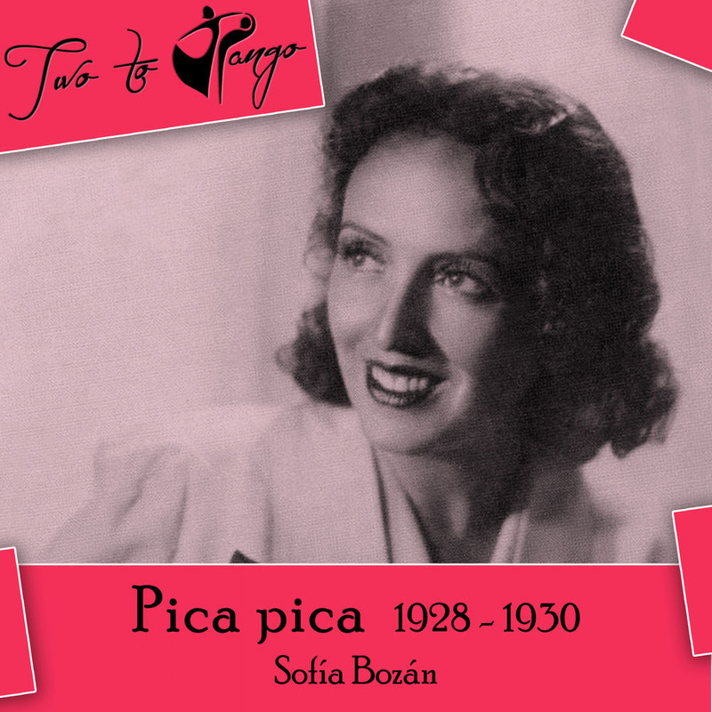 Sofía Bozan - Pica pica (1928 - 1930) (2017) .Mp3 -320 Kbps