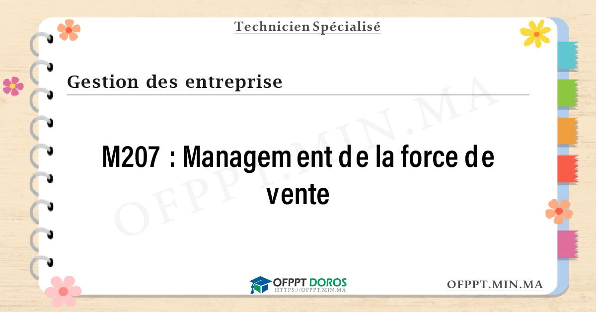 Sommaire détaillé du cours Management de la force de vente M207 OFPPT - Structure du module