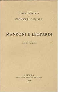 Giovanni Gentile - Manzoni e Leopardi (1960)