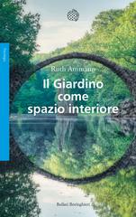 Ruth Ammann – Il Giardino come spazio interiore (2019)