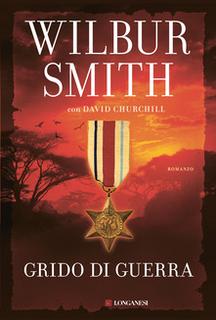 Wilbur Smith, David Churchill - Grido di guerra (2018) .mp3 - 64 kbps