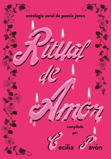 RITUAL DE AMOR, ANTOLOGÍA CORAL DE POESÍA JOVEN