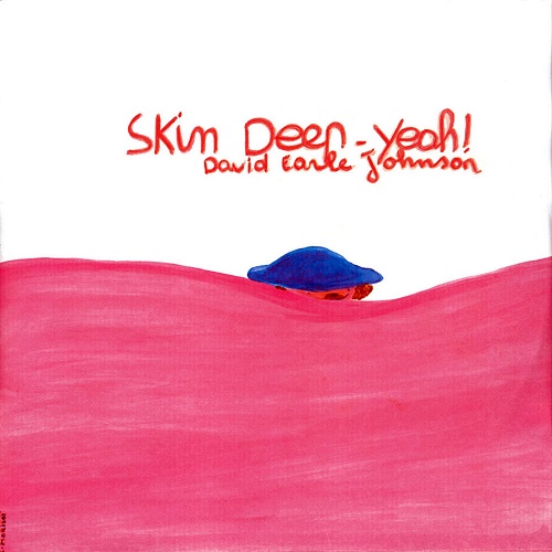 David Earle Johnson - Skin Deep - Yeah! (1979)