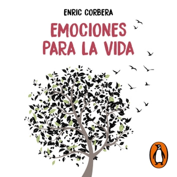 Enric Corbera Emociones para la vida - Emociones para la vida - Enric Corbera - Narrado por el autor