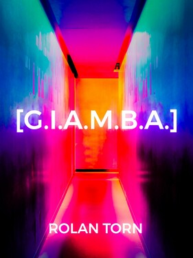 Rolan Torn – [G.i.a.m.b.a.] (2021)