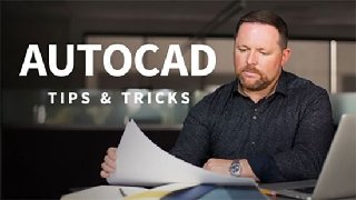 AutoCAD: Tips & Tricks (Updated 4/08/2020) AutoCAD: Tips & Tricks (Updated 4/08/2020)