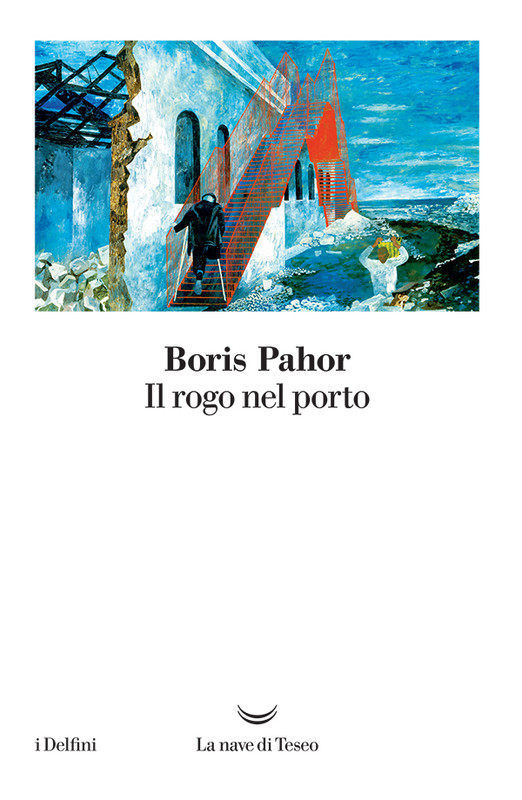 Boris Pahor – Il rogo nel porto (2020)