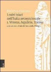 iFederica Fontana -  I culti isiaci nell'Italia settentrionale vol.1-Verona, Aquileia, Trieste (2010)