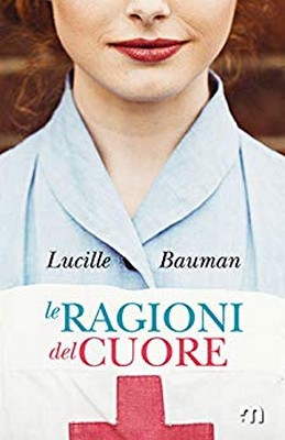 Lucille Bauman - Le ragioni del cuore (2019)