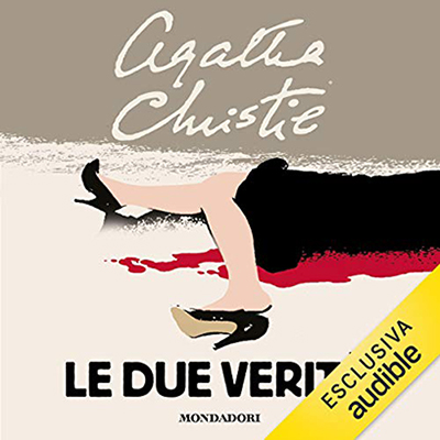 Agatha Christie - Le due verità (2021) (mp3 - 128 kbps)