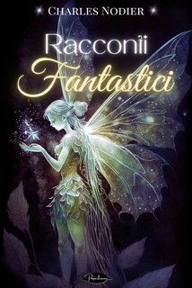 Charles Nodier - Racconti fantastici (2024)