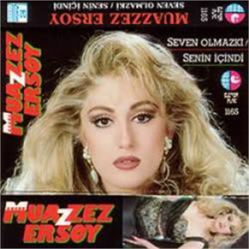 Muazzez-Ersoy-Seven-Olmaz-Ki-3
