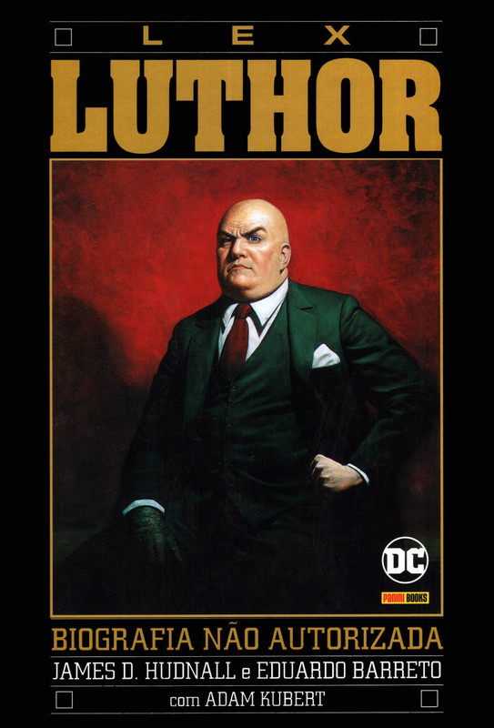 Lex Luthor - Biografia Não Autorizada