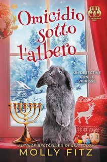 Molly Fitz - Un Detective Con Le Vibrisse Vol. 9. Omicidio sotto l'albero (2024)